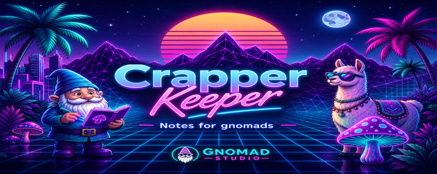 Chrome Web Store marquee — Crapper Keeper notes for gnomads